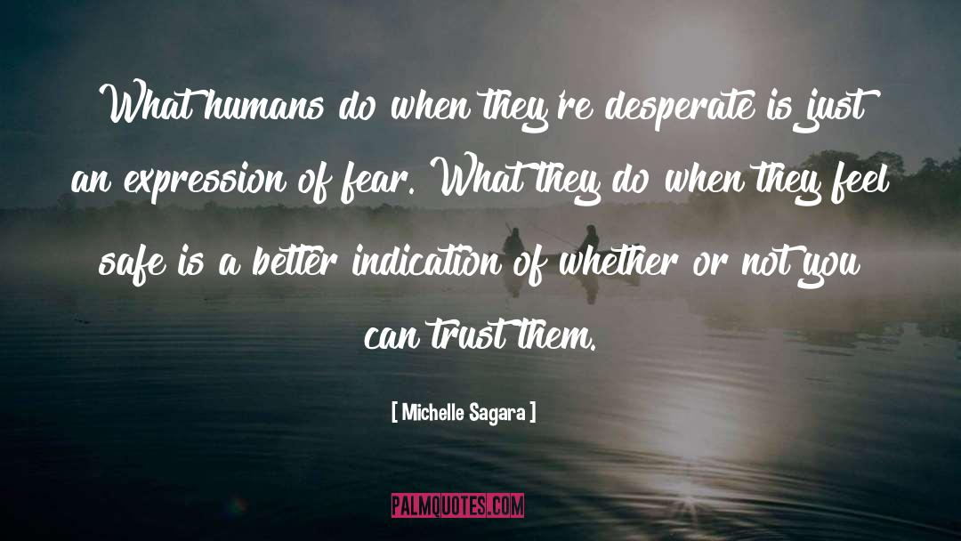 Desperate quotes by Michelle Sagara