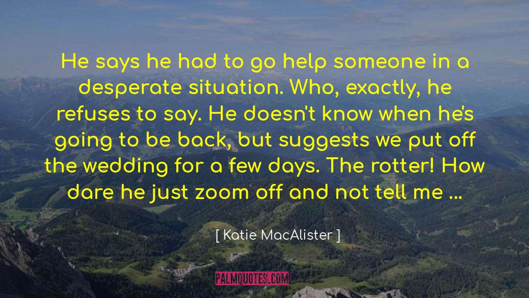 Desperate Situations quotes by Katie MacAlister