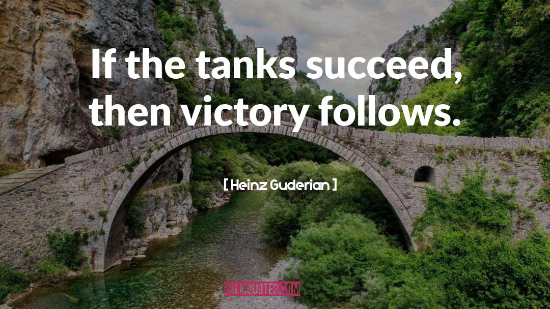 Desperate Situations quotes by Heinz Guderian