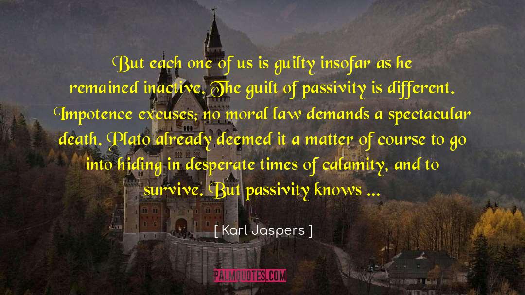 Desperate Times quotes by Karl Jaspers