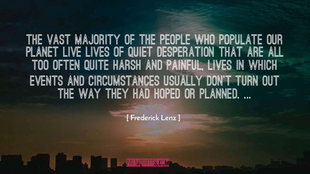 Desperation quotes by Frederick Lenz