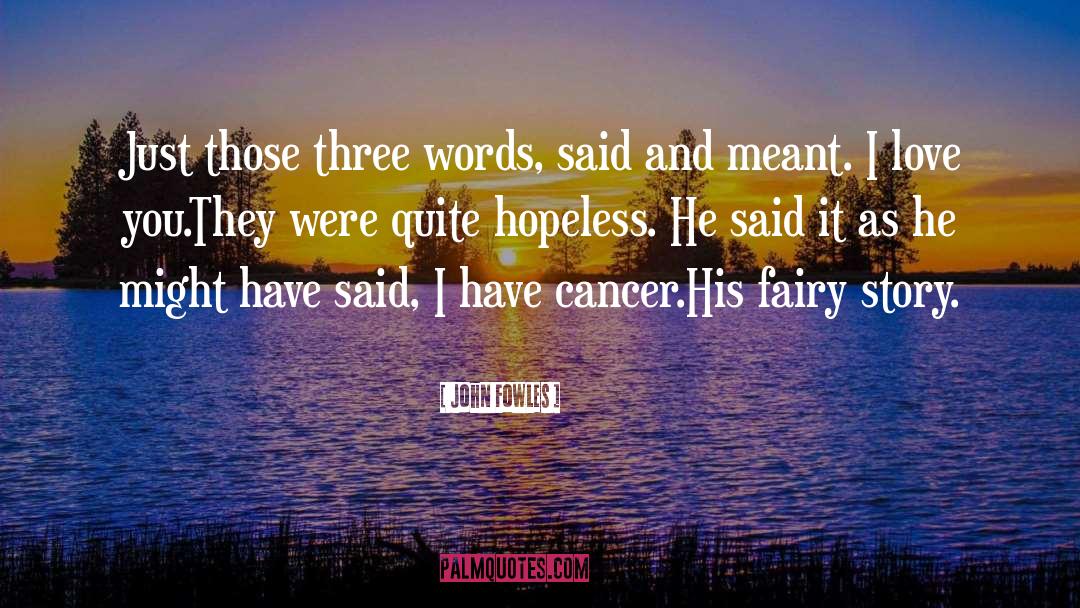 Desperation quotes by John Fowles