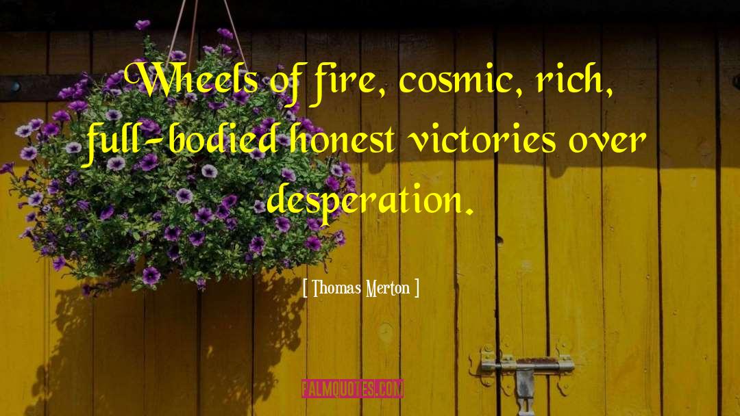 Desperation quotes by Thomas Merton