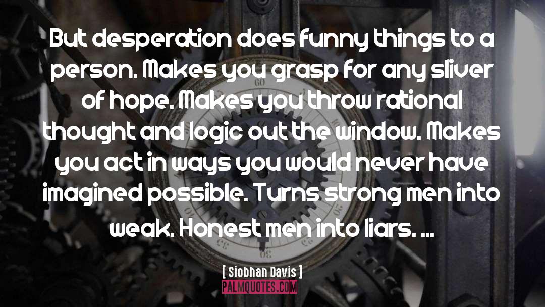 Desperation quotes by Siobhan Davis