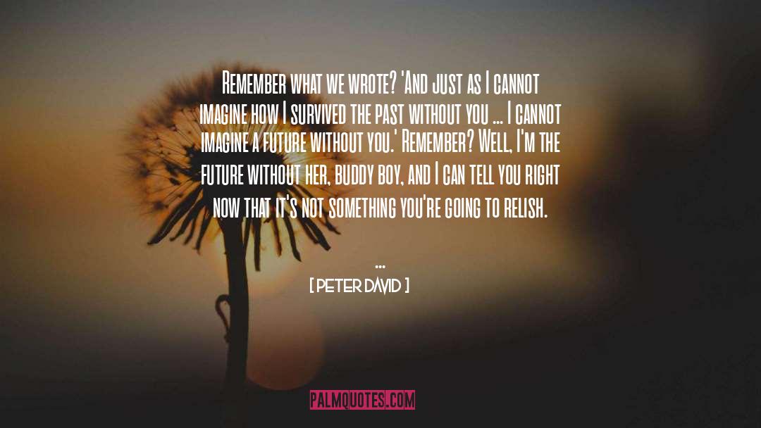 Desperation quotes by Peter David