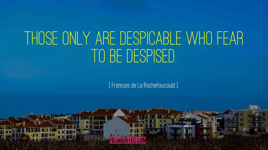 Despicable Me Minion quotes by Francois De La Rochefoucauld