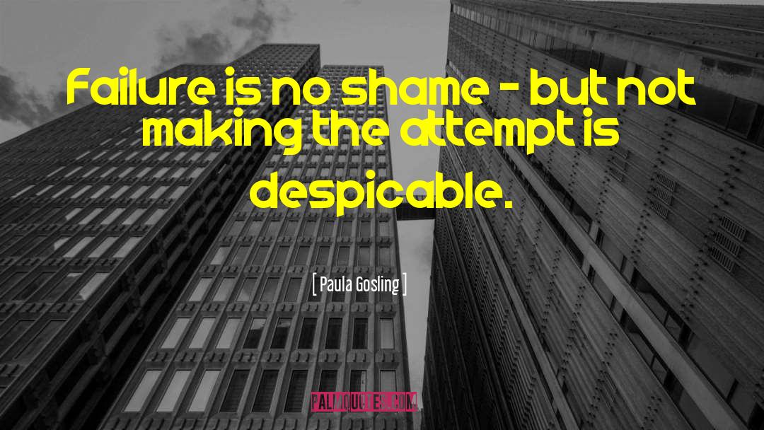 Despicable quotes by Paula Gosling