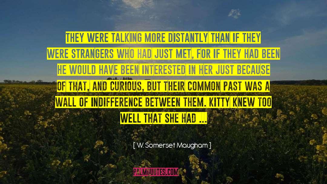 Despised quotes by W. Somerset Maugham