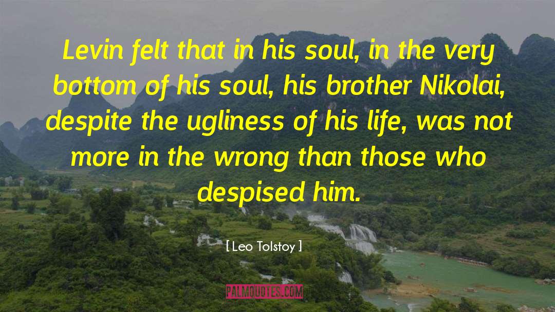 Despised quotes by Leo Tolstoy