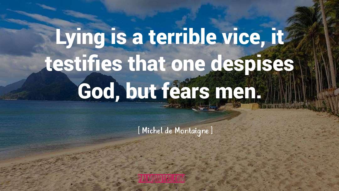 Despises quotes by Michel De Montaigne