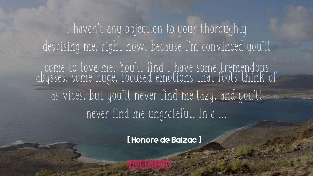 Despising Yourself quotes by Honore De Balzac