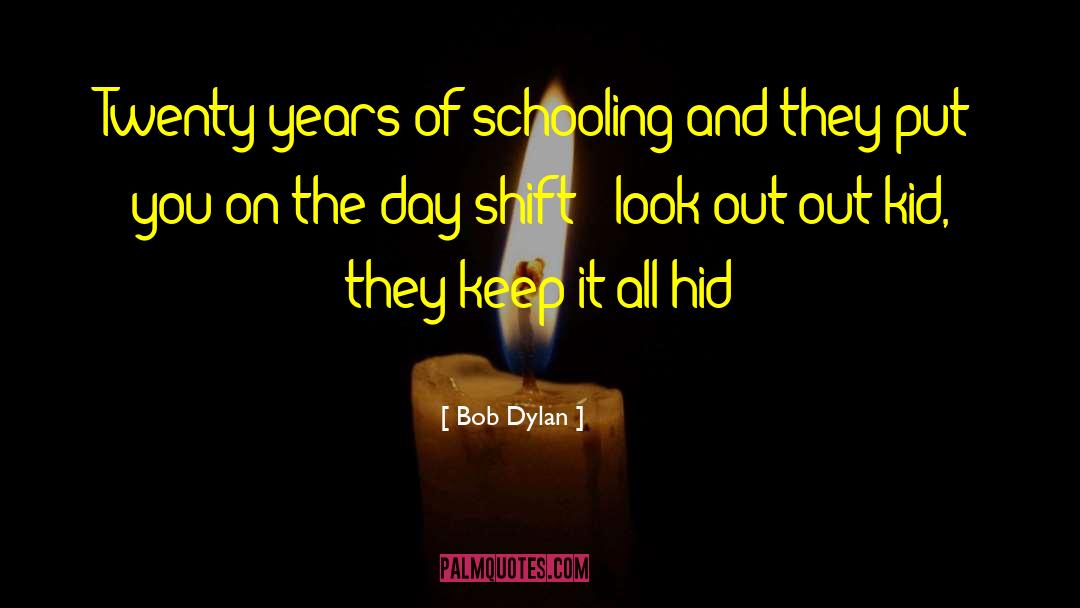 Desposito Lyrics quotes by Bob Dylan