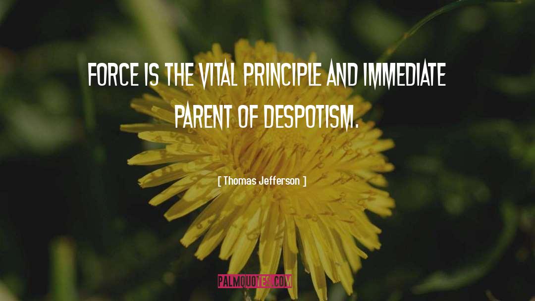 Despotism quotes by Thomas Jefferson