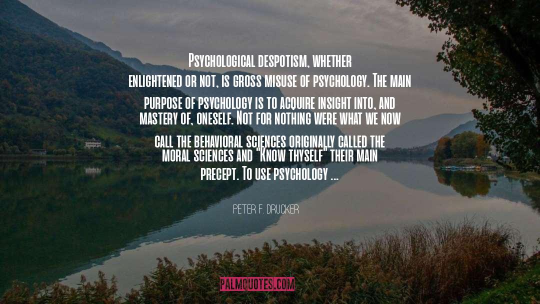 Despotism quotes by Peter F. Drucker