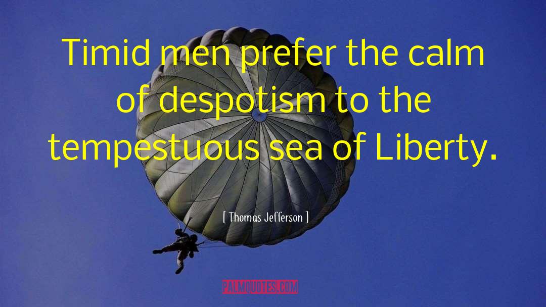 Despotism quotes by Thomas Jefferson