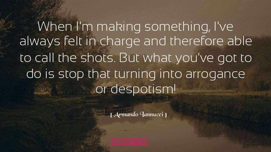 Despotism quotes by Armando Iannucci