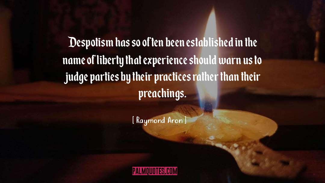 Despotism quotes by Raymond Aron