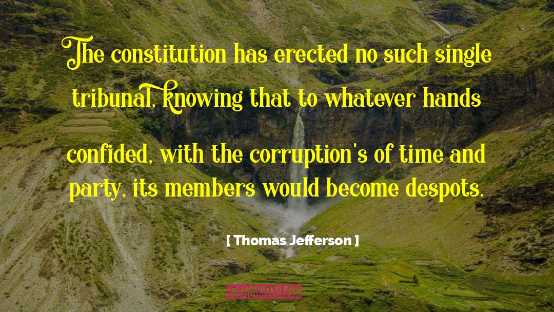 Despots quotes by Thomas Jefferson