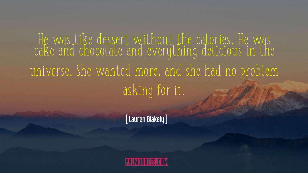 Dessert quotes by Lauren Blakely