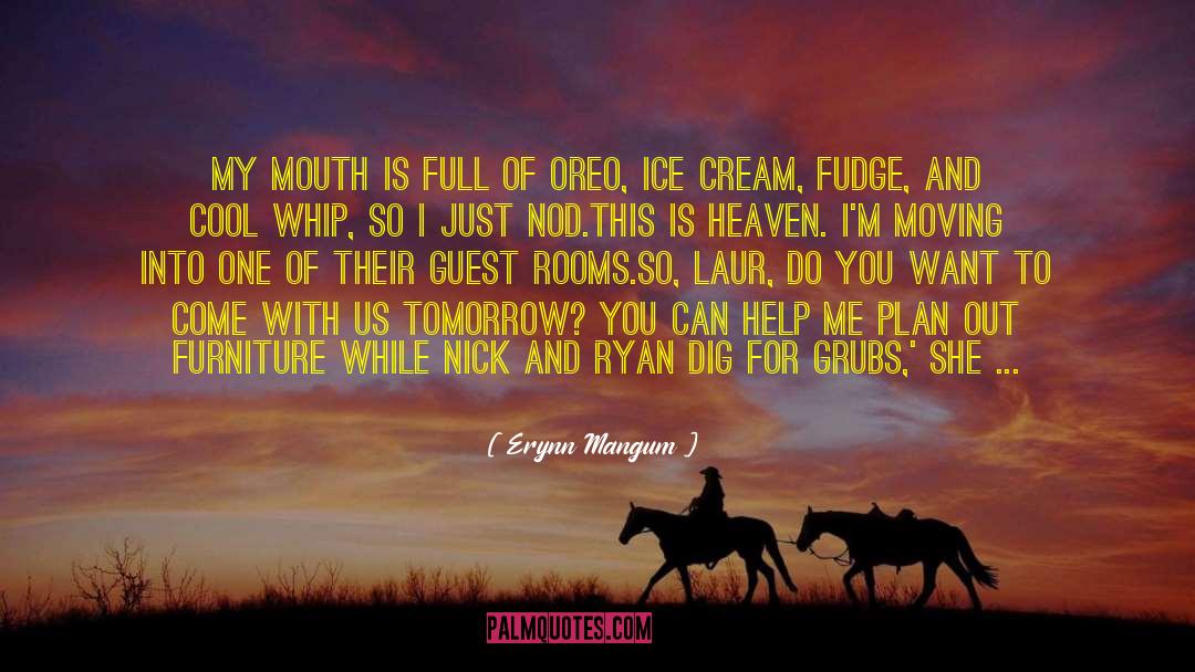 Dessert quotes by Erynn Mangum