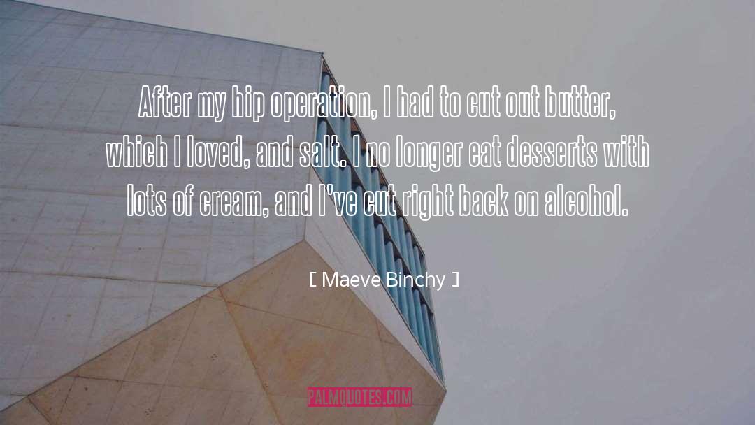 Desserts quotes by Maeve Binchy