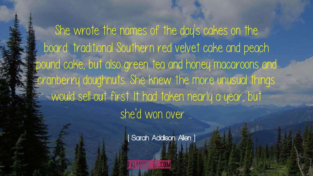 Desserts quotes by Sarah Addison Allen
