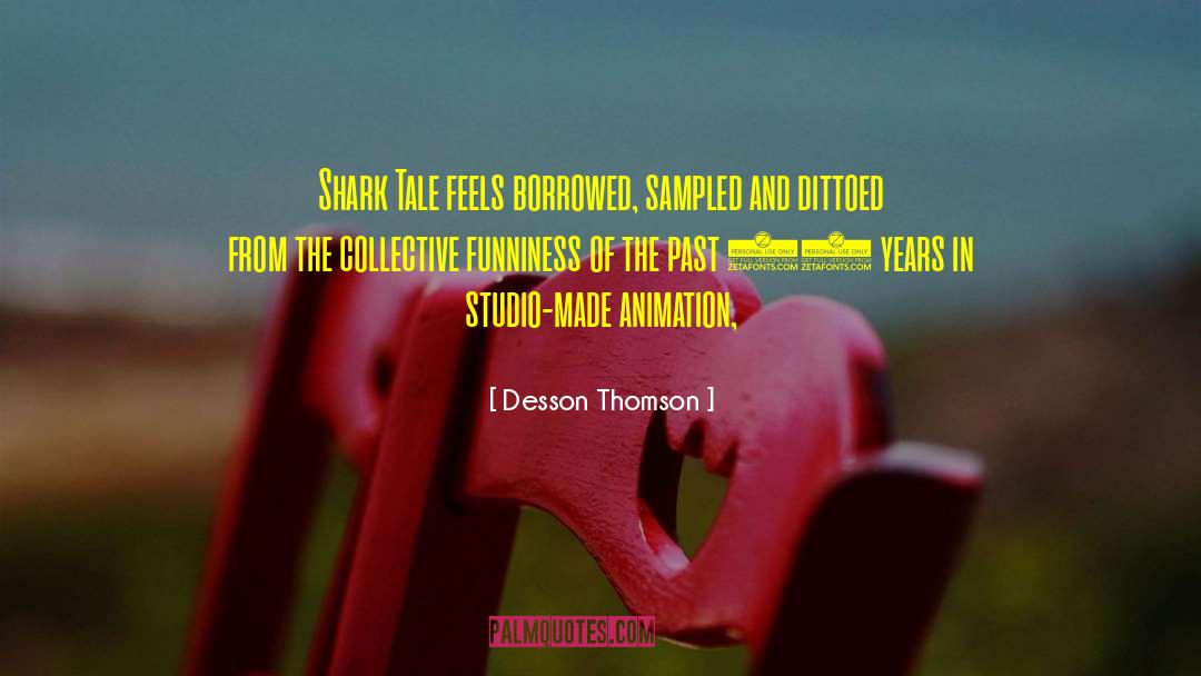 Desson Ave quotes by Desson Thomson