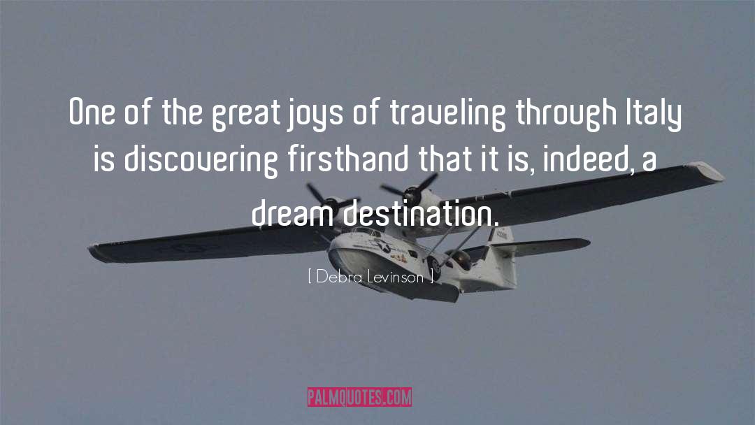 Destination quotes by Debra Levinson