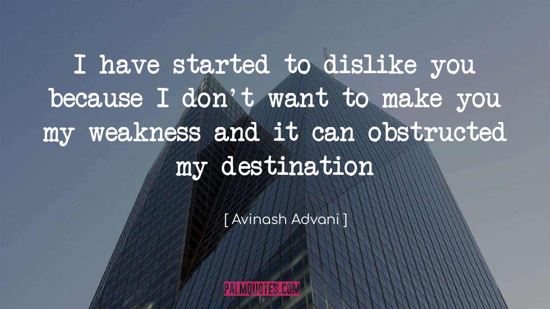 Destination quotes by Avinash Advani