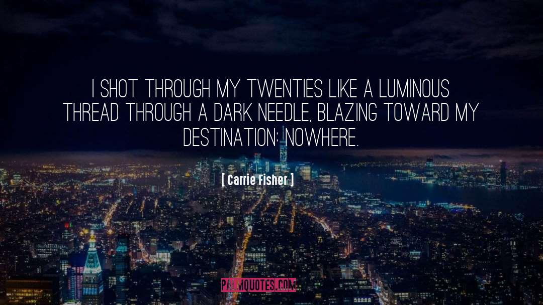 Destination quotes by Carrie Fisher