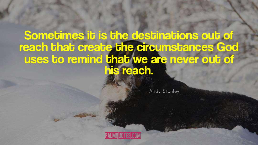 Destinations quotes by Andy Stanley