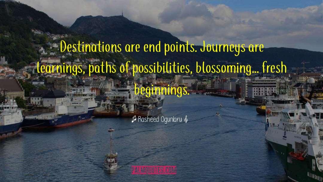 Destinations quotes by Rasheed Ogunlaru