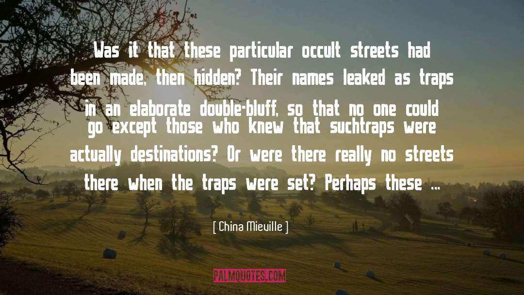 Destinations quotes by China Mieville