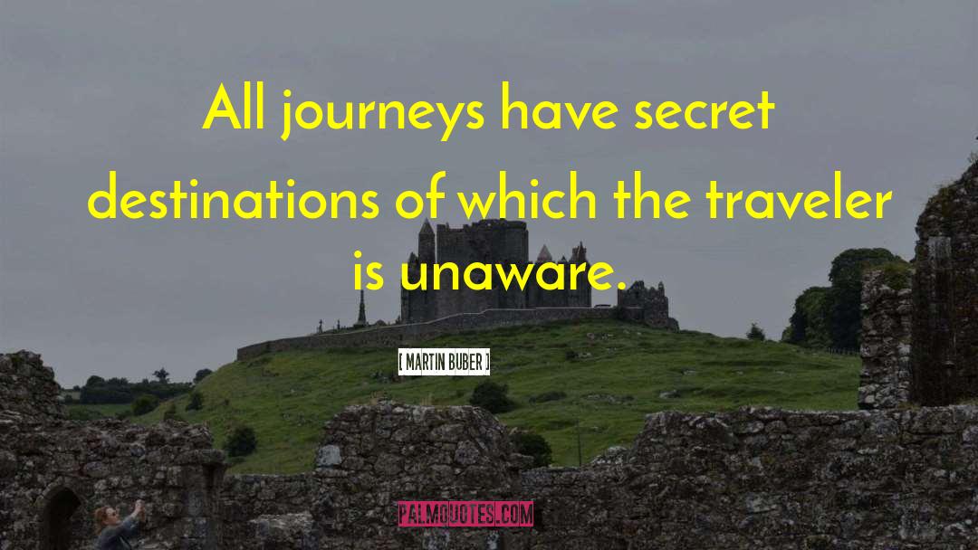 Destinations quotes by Martin Buber