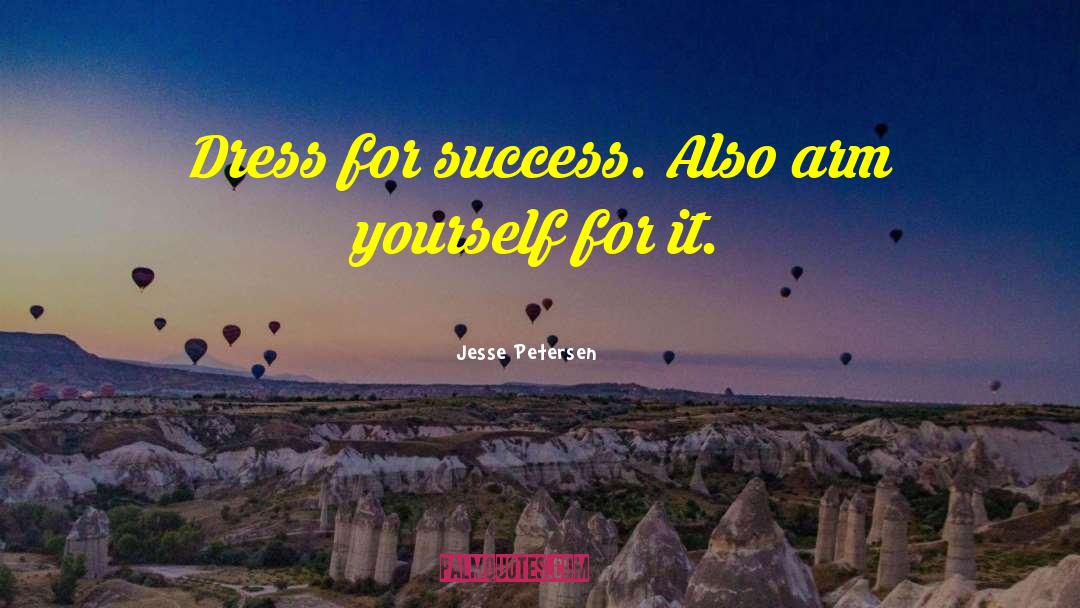 Destined For Success quotes by Jesse Petersen