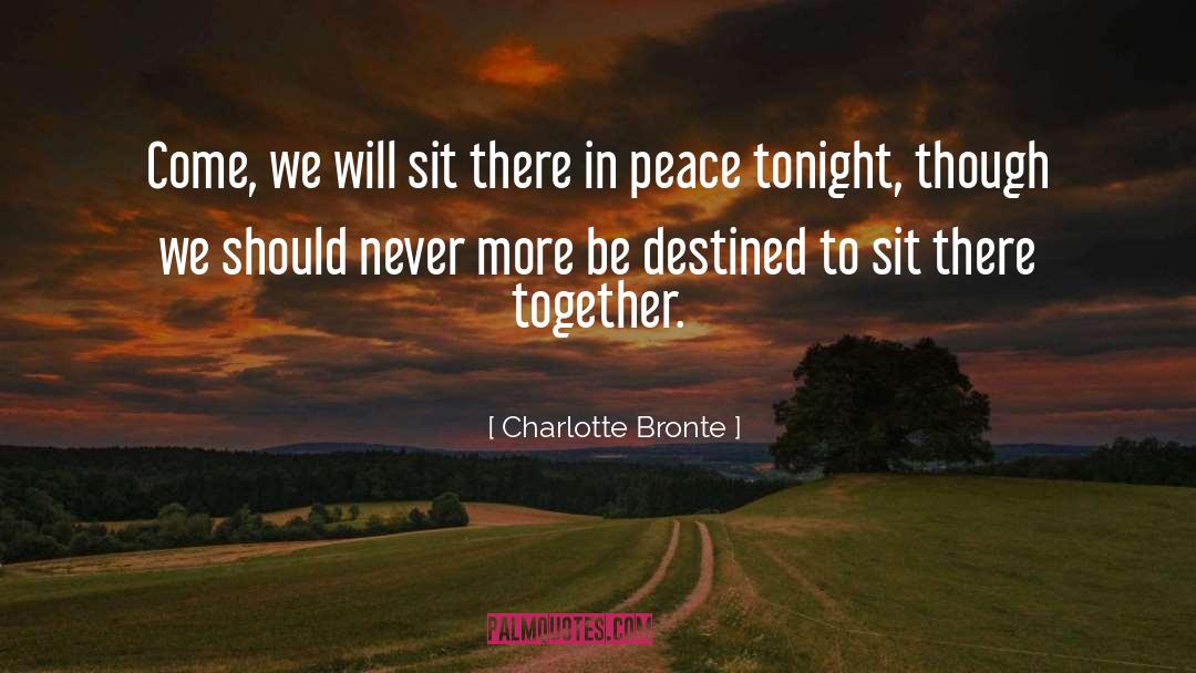 Destined quotes by Charlotte Bronte