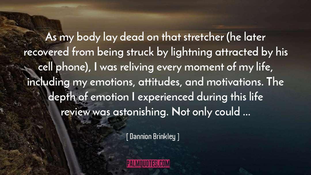 Destiny And Attitude quotes by Dannion Brinkley