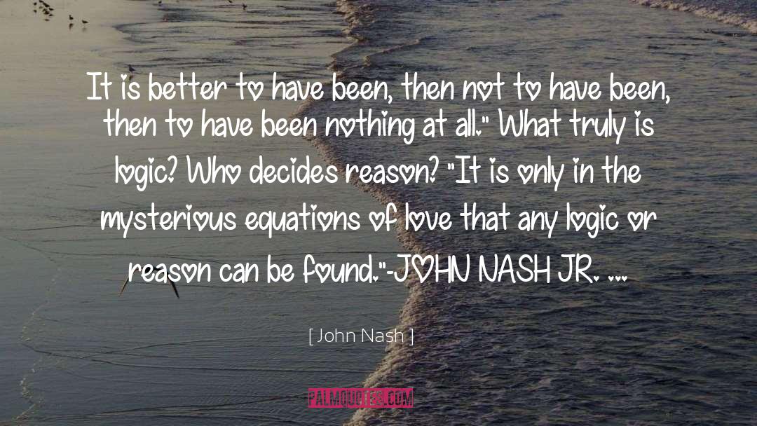 Destiny Decides Better quotes by John Nash