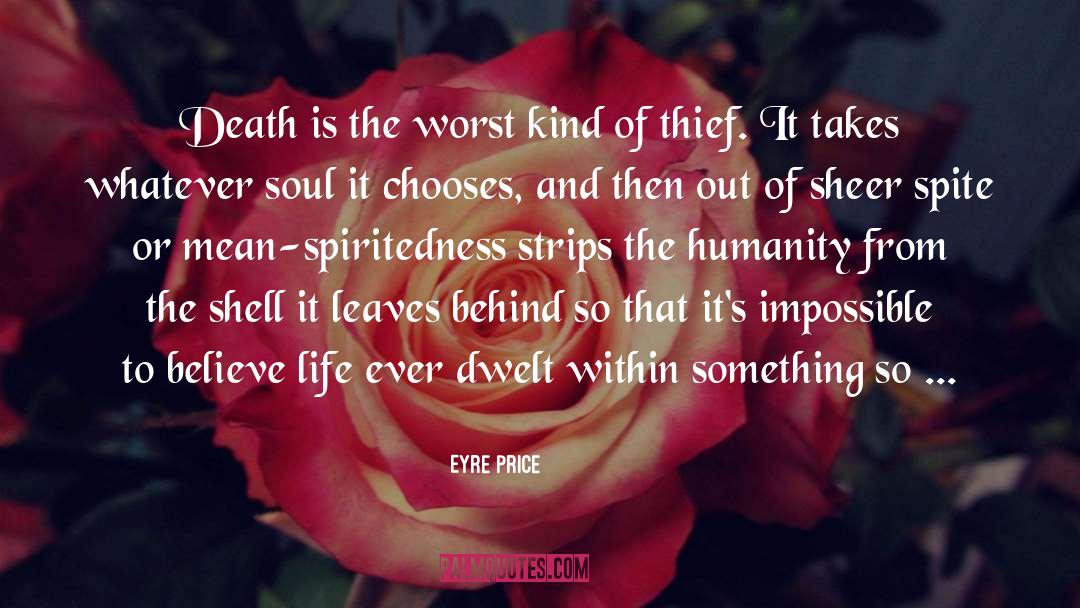 Destiny Of Humanity quotes by Eyre Price