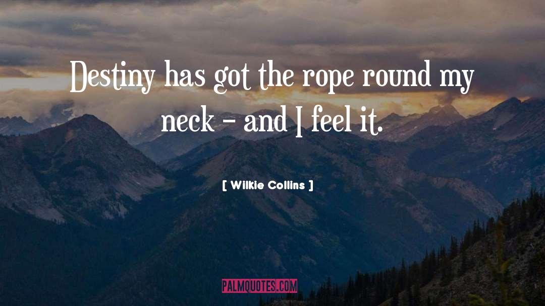 Destiny quotes by Wilkie Collins