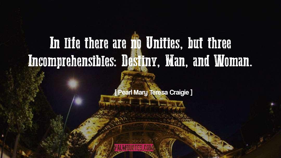 Destiny quotes by Pearl Mary Teresa Craigie