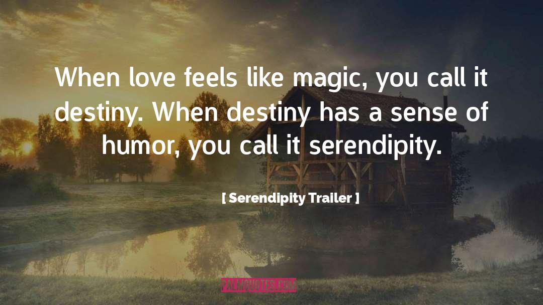 Destiny quotes by Serendipity Trailer