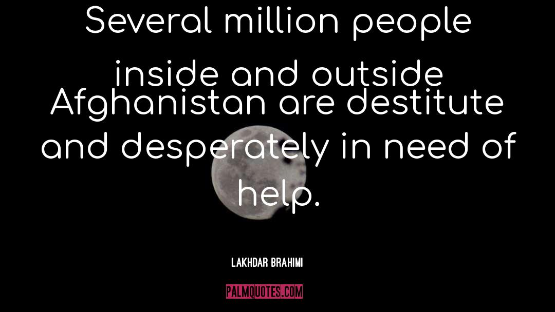 Destitute quotes by Lakhdar Brahimi