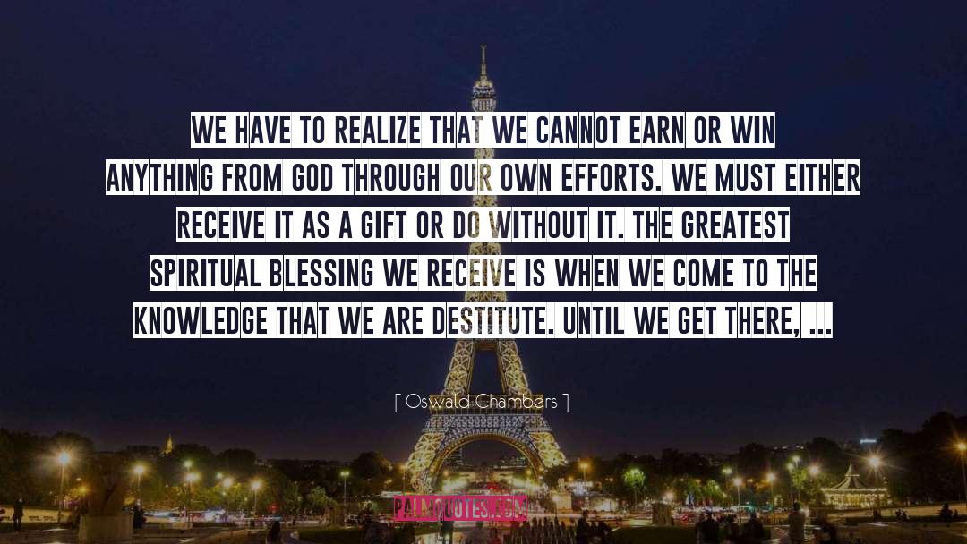 Destitution quotes by Oswald Chambers