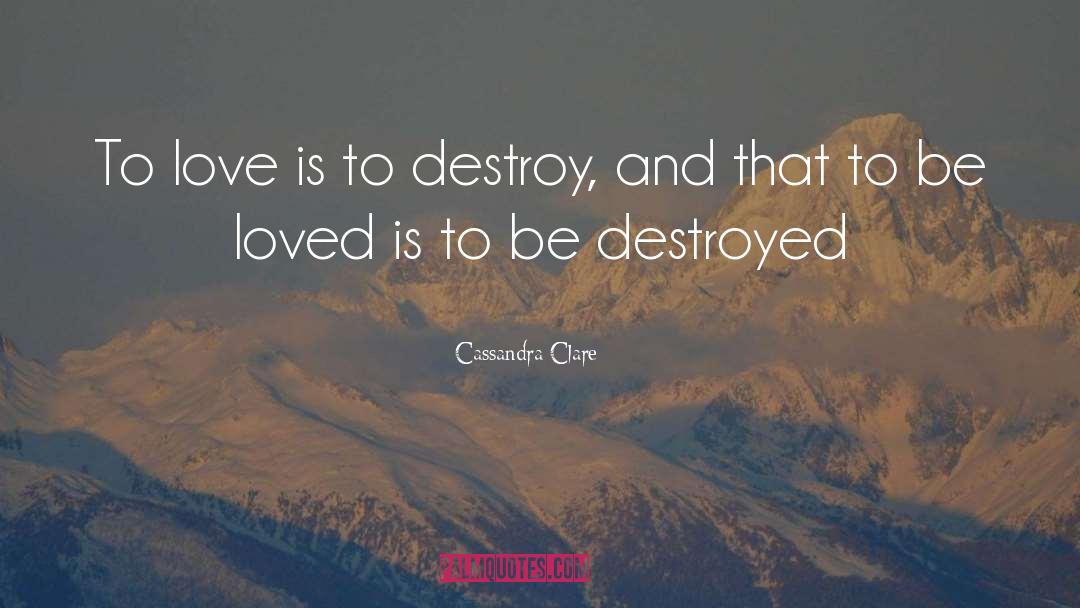 Destroy City Simulator quotes by Cassandra Clare