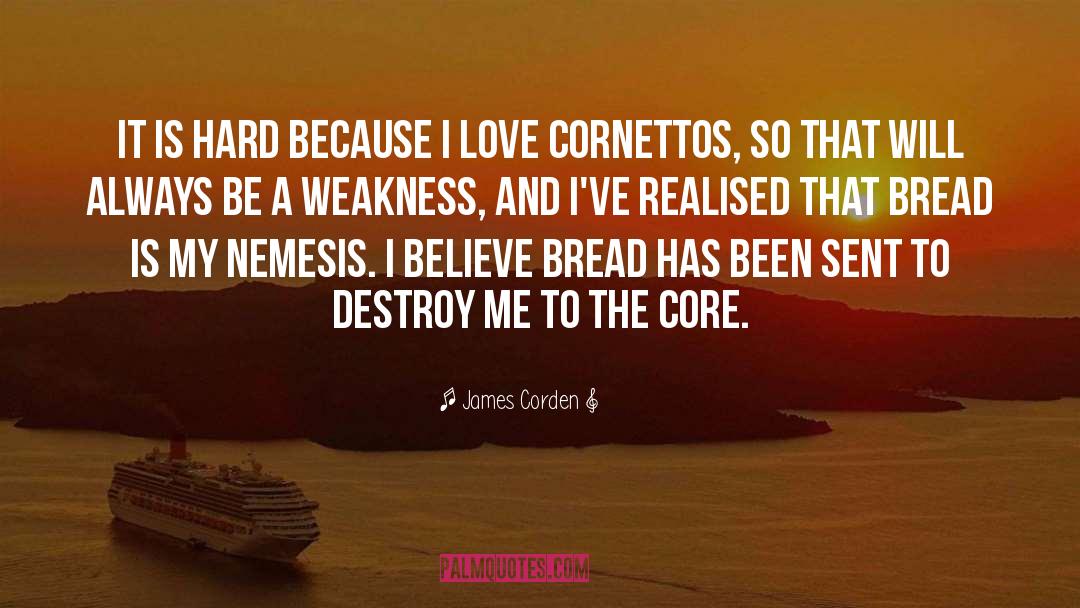 Destroy Me quotes by James Corden