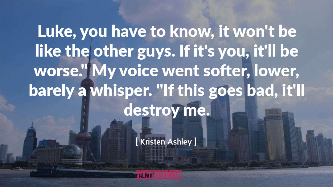 Destroy Me quotes by Kristen Ashley