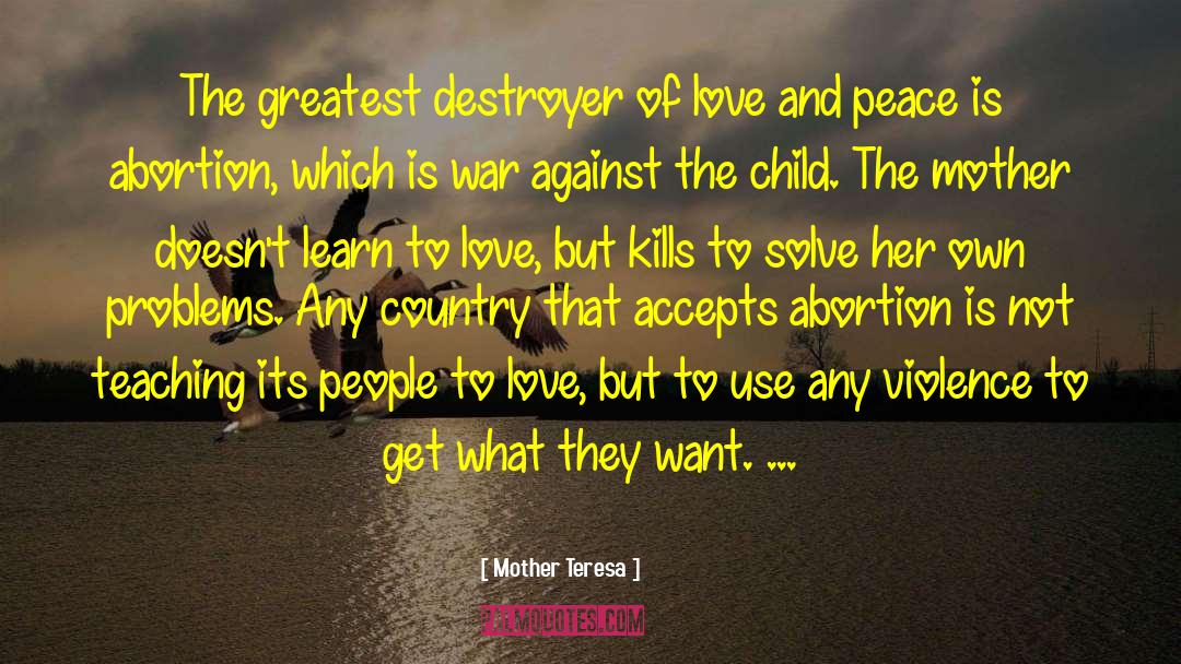 Destroyer quotes by Mother Teresa