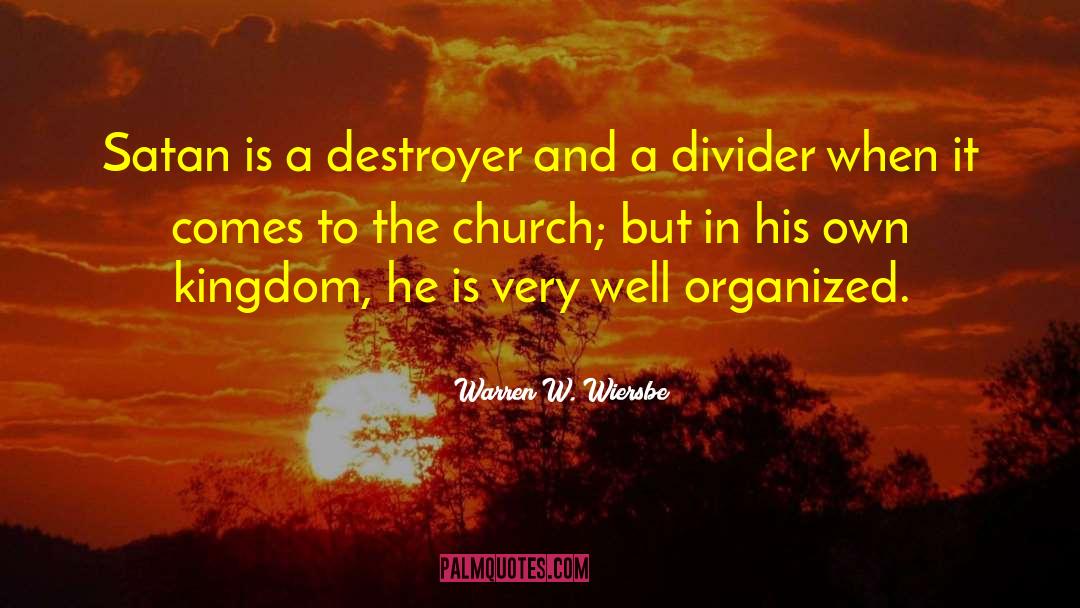 Destroyer quotes by Warren W. Wiersbe