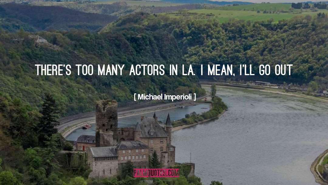 Destroying quotes by Michael Imperioli